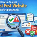 How to Analyze a Guest Post Website Before Buying Links